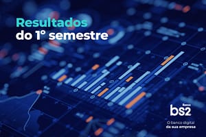 Resultados do BS2 no primeiro semestre
