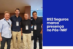 BS2 Seguros esteve presente na Pós-NRF